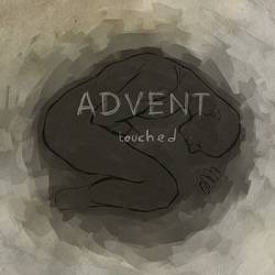 Advent (RUS) : Touched